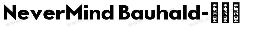 NeverMind Bauhald字体转换